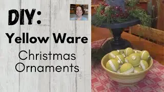 Make  Yellow Ware Christmas Ornaments Tutorial