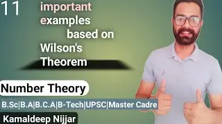 Important Examples based on Wilson's Theorem | Wilson's Theorem | Number Theory | Kamaldeep