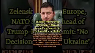 Zelensky Wins NATO, EU Support: 
