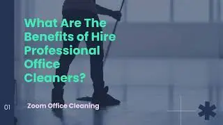 What Are The Benefits of Hire Professional Office Cleaners? | Office Space Cleaning | Cleaners