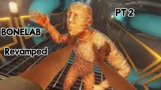 What even is this game bro...| BoneLAB Revamped PT 2