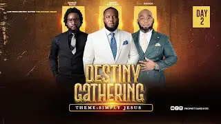 DESTINY GATHERING DAY 3 WITH REV AZIGIZA
