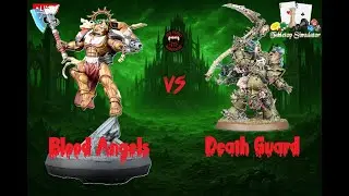 Part 1 Blood Angels Rage Cursed Onslaught vs Death Guard! Warhammer 40k Tabletop Simulator (TTS)!