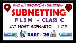 SUBNETTING - FLSM - CLASS  C ( HOST SCENARIO - 1 ) - PART - 26