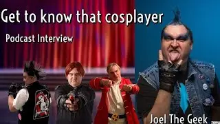 Get To Know That Cosplayer: Joel The Geek