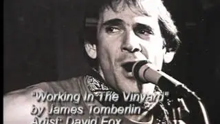 Working In The Vinyard songwrtier by James Tomberlin.wmv