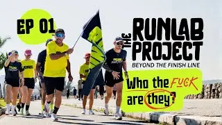 Who The %#*$ Are They? | Episódio 1 – The RunLab Project
