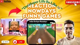 Indian Developer Now days! Funny Games