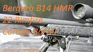Bergara B14 HMR Carbon in 22rf Review