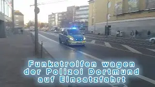 [Dortmund Alarm ] ➡️ (Fnstrw) Funkstreifenwagen der Polizei Dortmund auf Einsatzfahrt mit Sosi 