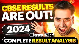 CBSE Results are Released Today- Class 12 Result Detailed Analysis