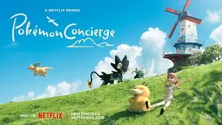 Pok&eacute;mon Concierge | New Episodes on Netflix September 2025