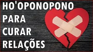 108 REPETIÇÕES: Para Curar e Melhorar RELACIONAMENTOS - Purificar as DIFICULDADES!