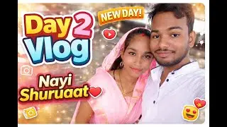 Day 2 Daily Vlog | Kuch Alag Hi Ho Gaya Aaj&hellip;