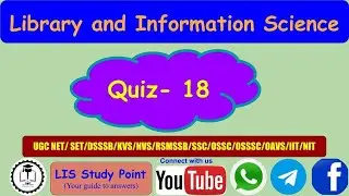 Library and Information Science Quiz - 18 // for UGCNET / DSSSB / NVS / KVS / RSMSSB / SSC/OSSC/OAVS