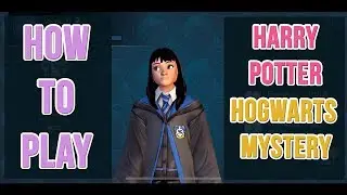 How to Play Harry Potter Hogwarts Mystery | GeekGlitz