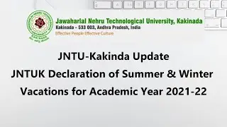JNTUK Declaration of Summer & Winter Vacations for Academic Year 2021-22 at universityupdates.in