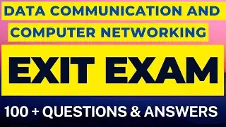 Exit Exam of Data Communications and Networking for Ethiopian Students | ለኢትዮጲያ ተማሪዎች የመውጫ ፈተና