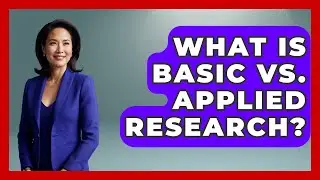 What Is Basic Vs. Applied Research? - Ultimate Study Hacks