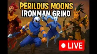 Perilous Moons PVM Madness 🔥 | OSRS Ironman LIVE Progress