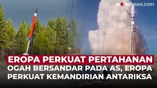 Kurangi Ketergantungan pada AS, Eropa Perkuat Operasi Pertahanan dan Luar Angkasa | OneNews Update