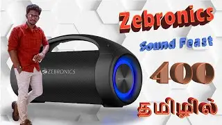 அட்டகாசமான Zebronics ZEB 400 SOUND FEAST unboxing and review தமிழில் | Leo Raj in Tamil #leoRaj