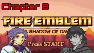 The Shadow of dawn ( FE Rom Hack ) - Chapter 8 - The fallen knight