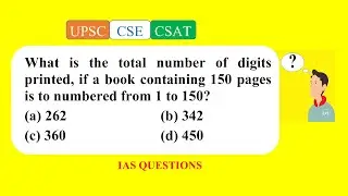 Civil Services 2017_Qn A80, What is the total number of digits printed, if a book containing 150 ...