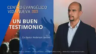 Un Buen Testimonio - Co Pastor Anderson Jardim