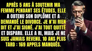 Après Son Diplôme, Mon Épouse A Demandé Le Divorce, Dix Ans Plus Tard Elle M’a Retrouvé