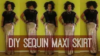 How To Make a Sequin Maxi Skirt in 10 min Easy