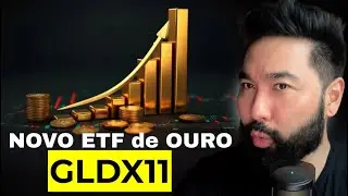 GLDX11 NOVO ETF LASTREADO em OURO F&Iacute;SICO da Bolsa de Valores