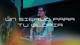 Un Siervo Para Tu Gloria (Sovereign Grace) | Movida EN VIVO