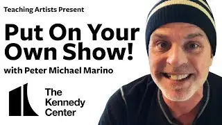 Put On Your Own Show! with Peter Michael Marino