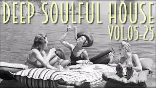 Deep Soulful House Vol 05