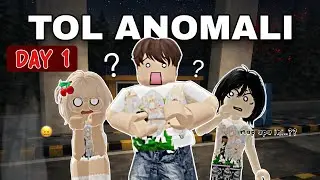 DAY 1 MAIN TOL ANOMALI DI ROBLOX‼️ | JUMPSCARE NYA SEREM BANGET! 😱