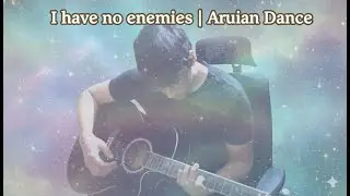 I have no enemies (Vinland Saga) | Aruarian Dance| Acoustic guitar cover