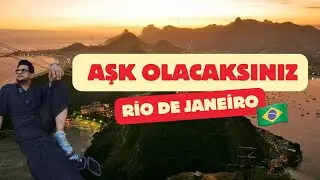 🇧🇷 Rio de Janeiro Ger&ccedil;ekleri | Turistik Noktalar, Sokaklar ve Manzaralar