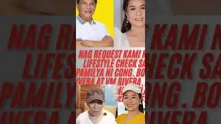 Request na Lifestyle Check ni Pyra Lucas sa Pamilya ni Cong Rivera at VM Evelyn Bakeet me K b xa???