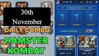 Hamster Kombat Daily Combo | Hamster Kombat Daily Combo Today 30 November | Hamster Kombat Combo