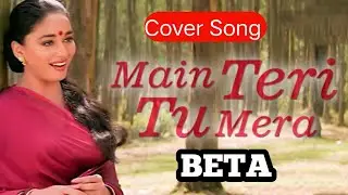 Sajna  Main Teti Tu Mera Duniya Se Kya Lena Romantic Hindi Song ❤Beta Anuradha Paudwal Udit Narayan 