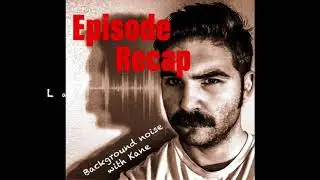 Episode #6 Recap David Roe