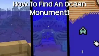 How To Find An Ocean Monument In Minecraft?!
