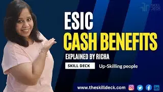 ESIC cash benefits explained by Richa