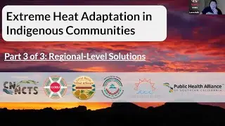 Extreme Heat Adaptation in Indigenous Communities Part 3: Regional-level Solutions