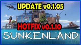 Sunkenland Update Notes v0.1.05 and v0.1.10