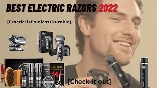 🤩[CHECK IN] Best Electric Razors 2022 [Practical+Painless+Durable]