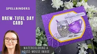 Brew-tiful Day Card | Spellbinders