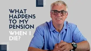 What Happens To My Pension When I Die?
