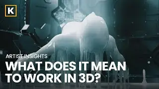 What does it mean to work in 3D? | Artist Insights